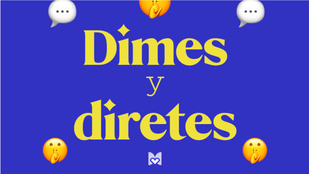 https://mexicochulo.com/mexicanismos/dimes-y-diretes-significado/