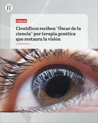 Científicos que lograron que niños recuperaran la visión con una terapia genética recibieron el llamado “Óscar de la Ciencia”.